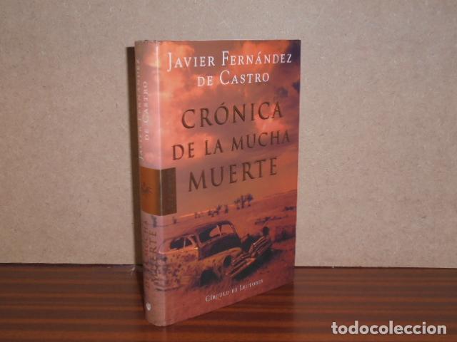 Libros: CR&Oacute;NICA DE LA MUCHA MUERTE - Fern&aacute;ndez de Castro, Javier