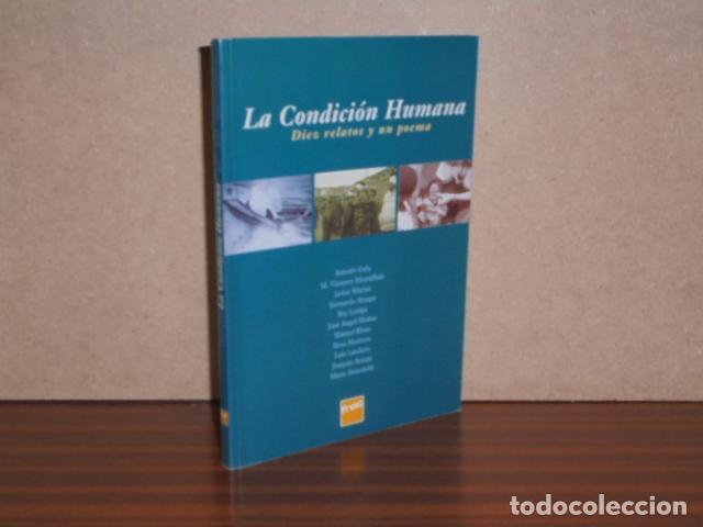 B&uuml;cher: LA CONDICI&Oacute;N HUMANA - Diez relatos y un poema - VV. AA.