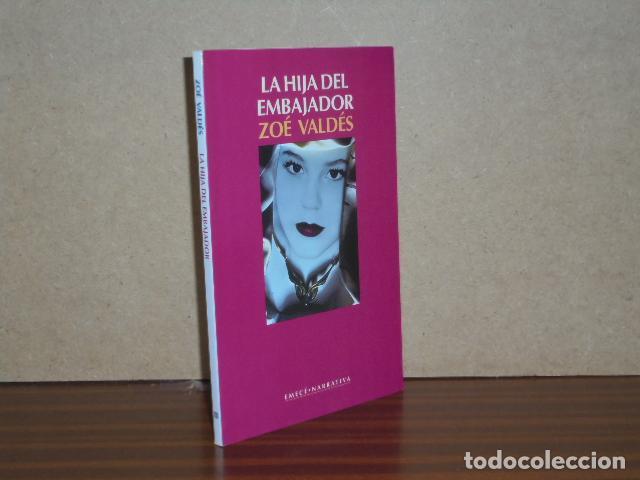 Libros: LA HIJA DEL EMBAJADOR - Vald&eacute;s, Zo&eacute;