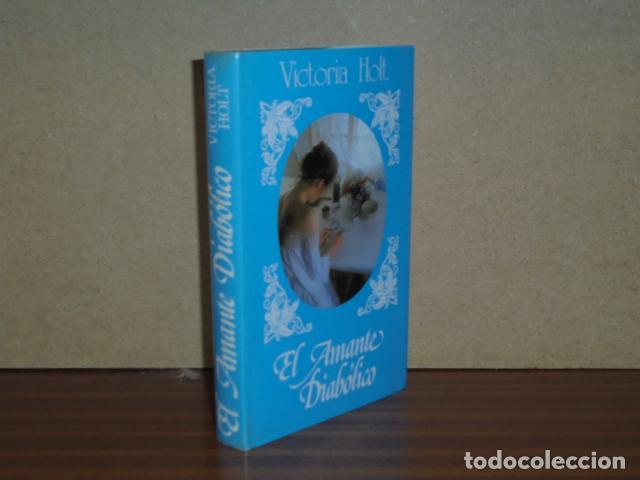 Libri di seconda mano: EL AMANTE DIAB&Oacute;LICO - Holt, Victoria