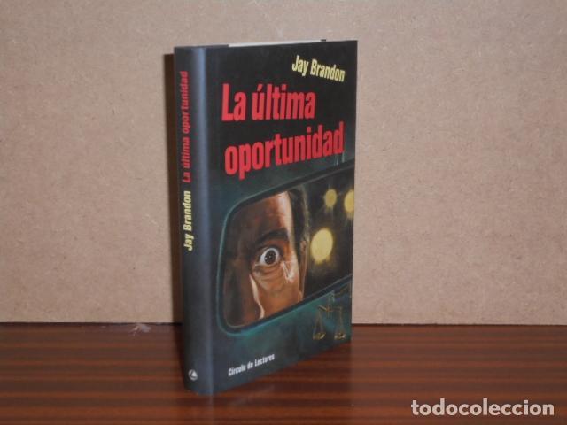 B&uuml;cher: LA &Uacute;LTIMA OPORTUNIDAD - Brandon, Jay
