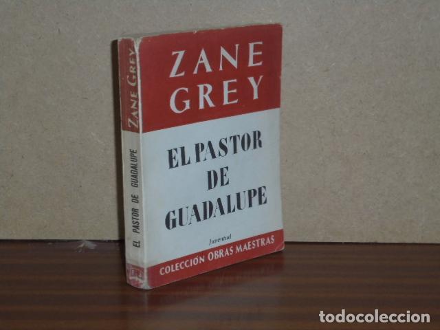 Libri di seconda mano: EL PASTOR DE GUADALUPE - Grey, Zane