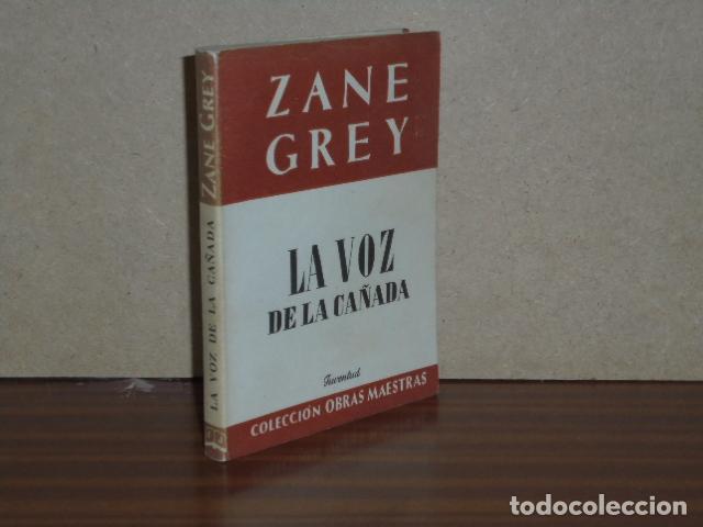 Libros: LA VOZ DE LA CA&Ntilde;ADA - Grey, Zane