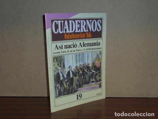 Libri di seconda mano: CUADERNOS DE HISTORIA 16, N&ordm; 19 - AS&Iacute; NACI&Oacute; ALEMANIA - VV. AA.