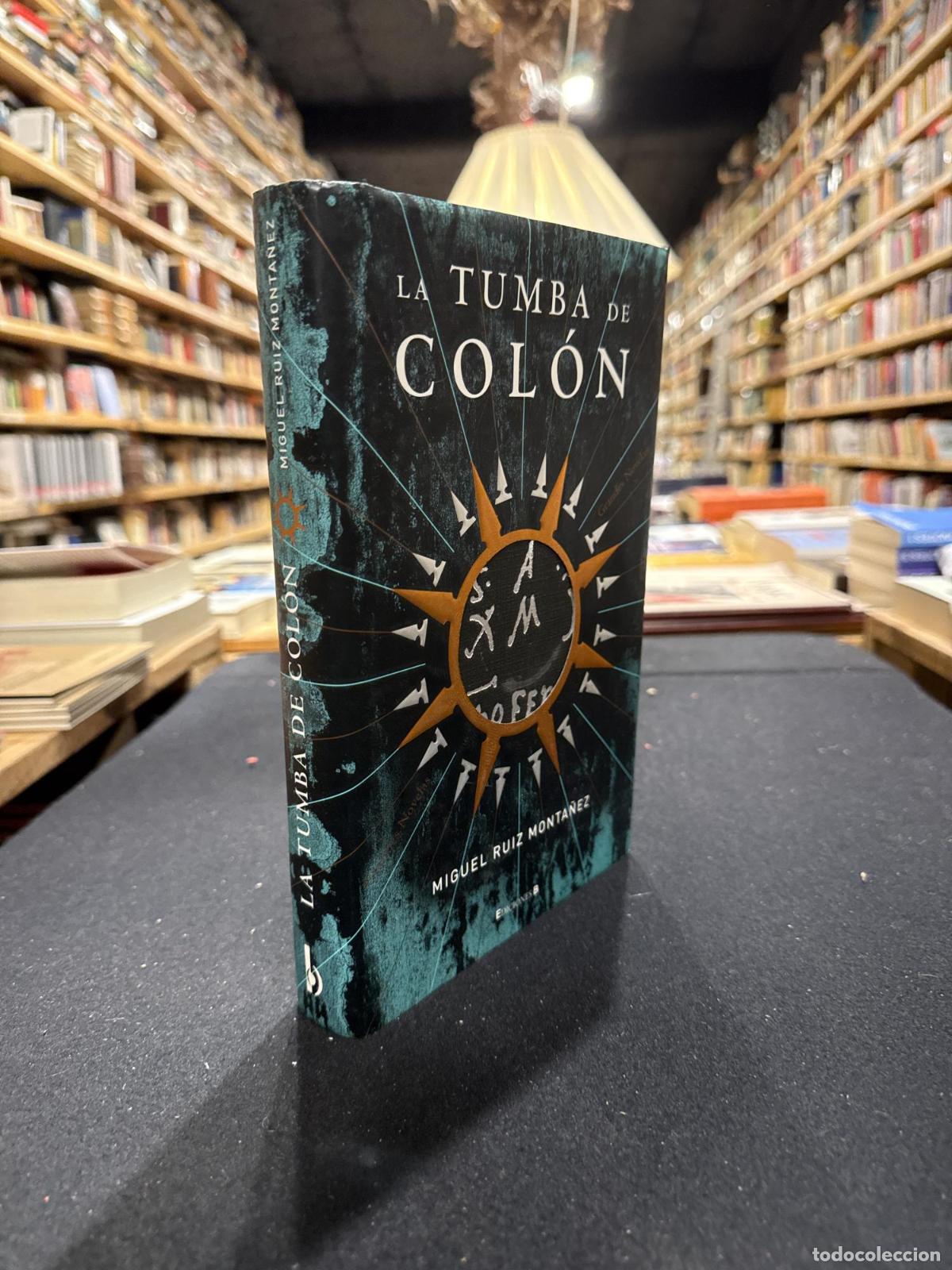 Livros em segunda m&atilde;o: LA TUMBA DE COLON - Miguel Ruiz Monta&ntilde;ez