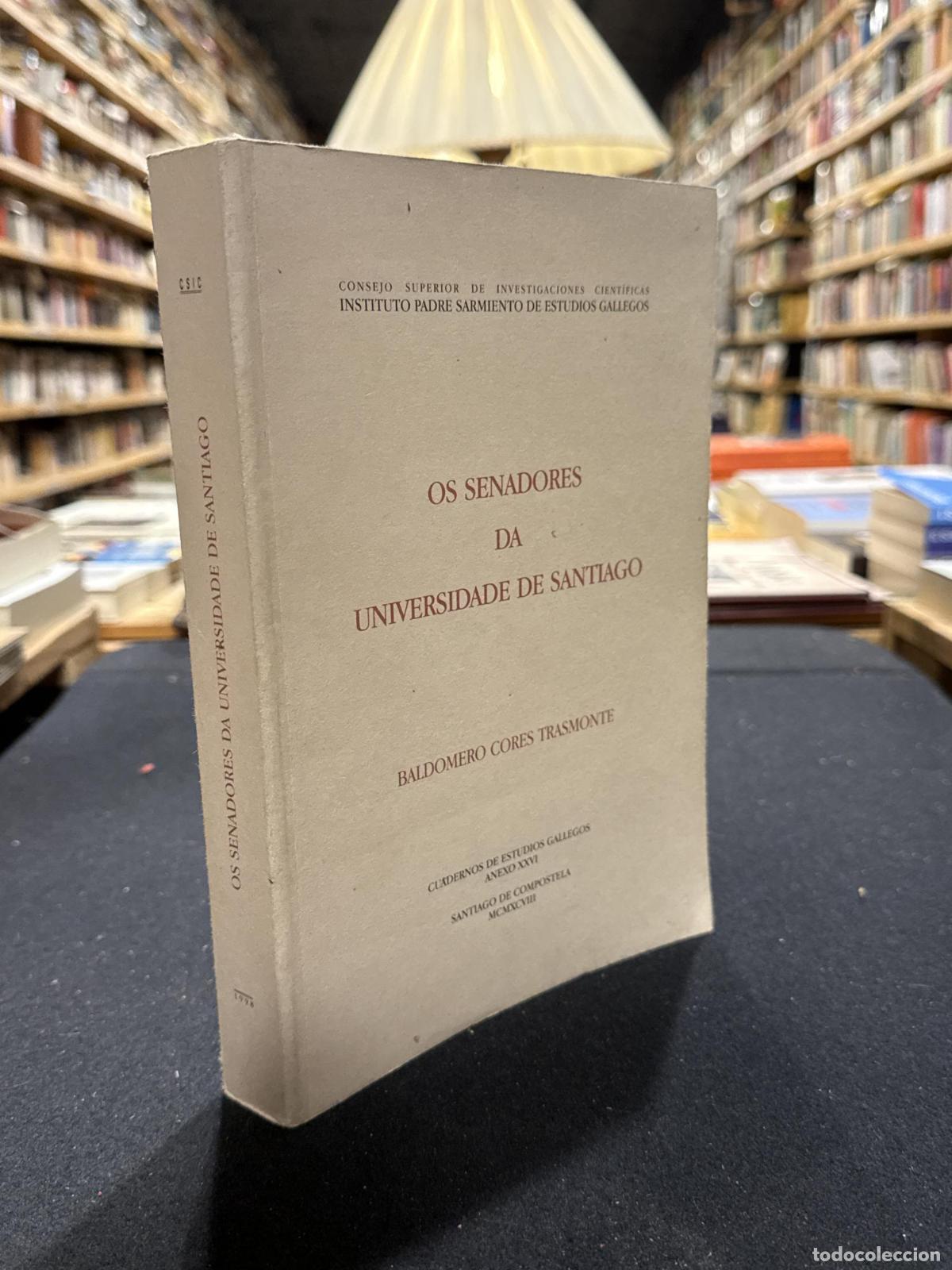 B&uuml;cher: Os senadores da Universidade de Santiago - Instituto Padre Sarmiento de Estudios Gallegos