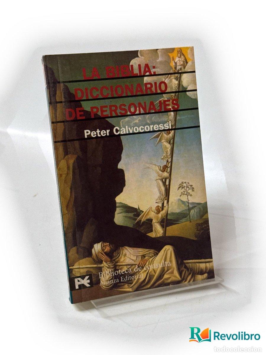 Libros: La Biblia: diccionario de personajes - Peter Calvocoressi