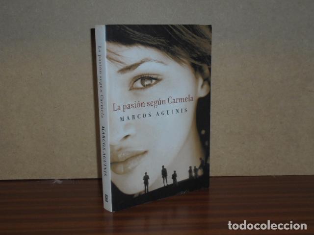 Libri di seconda mano: LA PASI&Oacute;N SEG&Uacute;N CARMELA - Aguinis, Marcos
