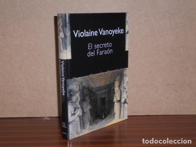 Libros: EL SECRETO DEL FARA&Oacute;N - Vanoyeke, Violaine