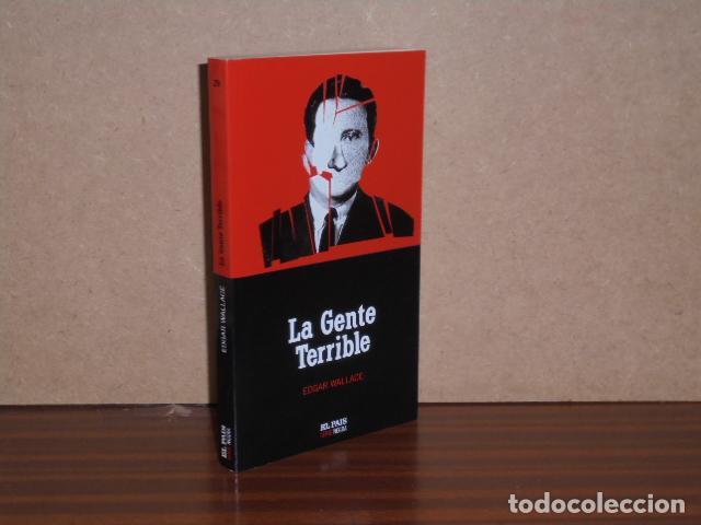 Libros: LA GENTE TERRIBLE - Wallace, Edgar - Foto 1