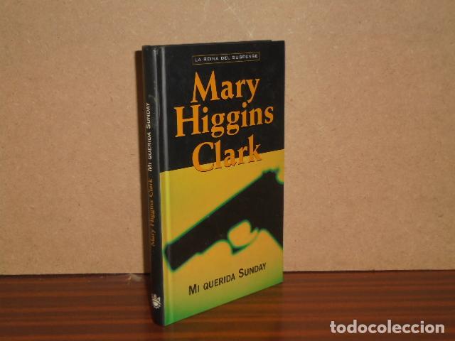 B&uuml;cher: MI QUERIDA SUNDAY - Higgins Clark, Mary
