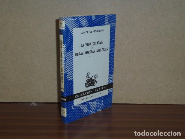 Libri di seconda mano: LA VIDA DE VIAJE Y OTRAS NOVELAS ASI&Aacute;TICAS - Conde de Gobineau