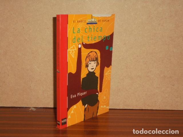 Libros: LA CHICA DEL TIEMPO - Piquer, Eva