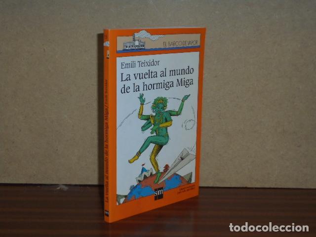 Libri di seconda mano: LA VUELTA AL MUNDO DE LA HORMIGA MIGA - Teixidor, Emili