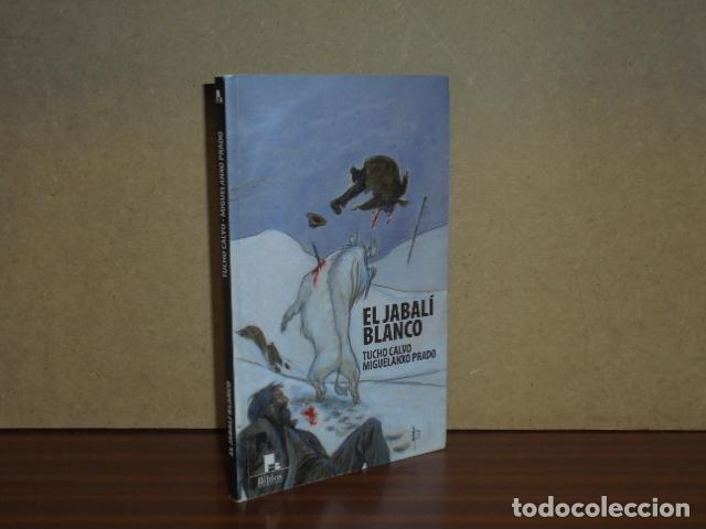 Libri di seconda mano: EL JABAL&Iacute; BLANCO - Calvo, Tucho - Miguelanxo Prado