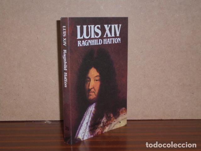 Libri di seconda mano: LUIS XIV - Hatton, Ragnhild
