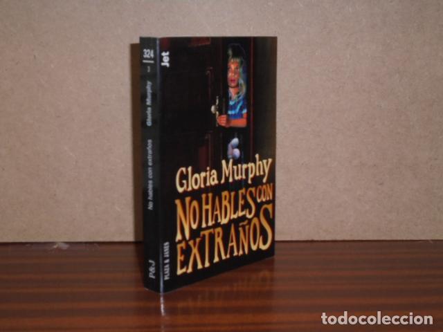 Libros: NO HABLES CON EXTRA&Ntilde;OS - Murphy, Gloria