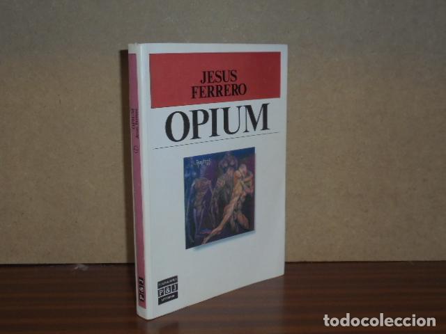 books: OPIUM (Novela) - Ferrero, Jes&uacute;s
