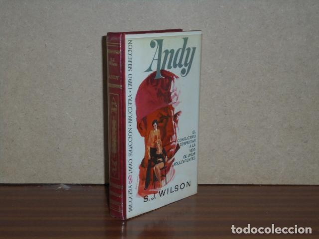 Libros: ANDY - El conflictivo despertar a la vida de unos adolescentes - Wilson, S. J.