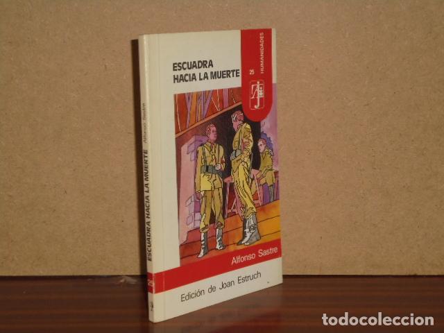 Livros em segunda m&atilde;o: ESCUADRA HACIA LA MUERTE - Sastre, Alfonso