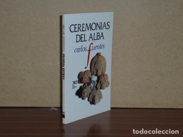 Libri di seconda mano: CEREMONIAS DEL ALBA - Fuentes, Carlos