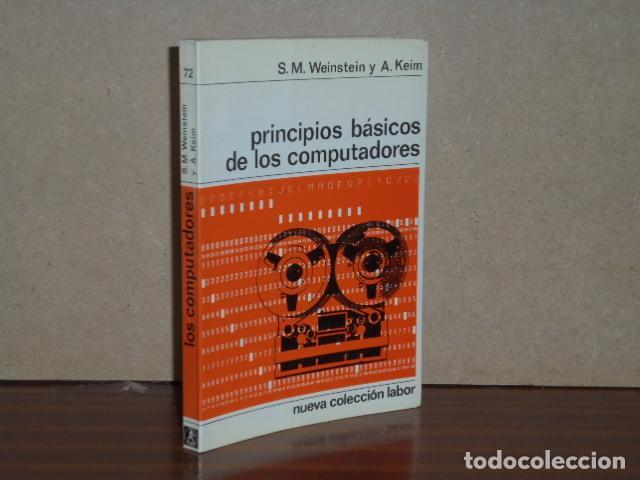 Libros: PRINCIPIOS B&Aacute;SICOS DE LOS COMPUTADORES - Weinstein - Keim