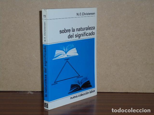 Libri di seconda mano: SOBRE LA NATURALEZA DEL SIGNIFICADO - Christensen, N. E.