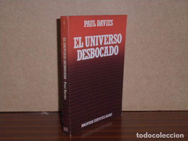 Libros: EL UNIVERSO DESBOCADO - Davies, Paul - Foto 1