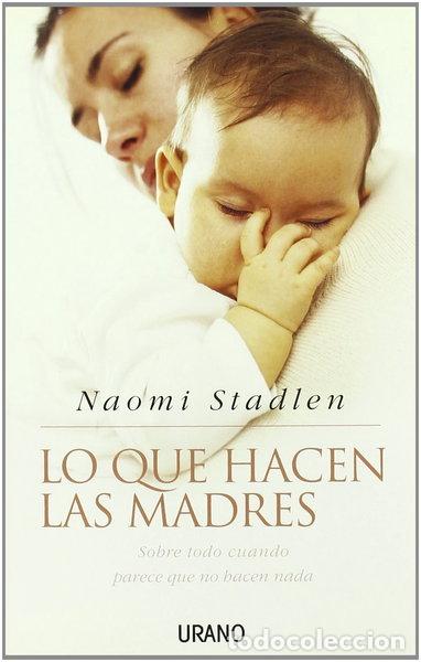 Libros: Lo que hacen las madres- 9788479535957 - Foto 1