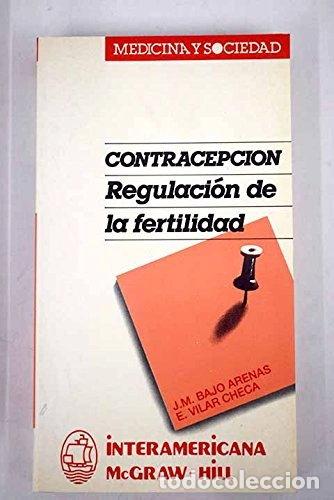 Libri di seconda mano: Contracepci&oacute;n: regulaci&oacute;n de la fertilidad- 9788476157466