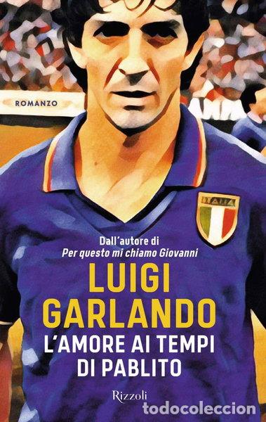 Libros: L'amore ai tempi di Pablito- 9788817157049