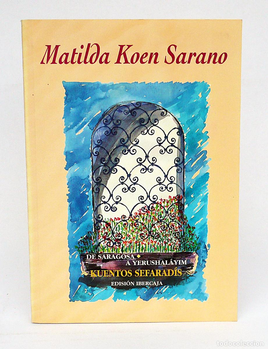 Libros: Kuentos Sefaradis, de Saragosa a Yerushalayim, Matilde Koen Sarano