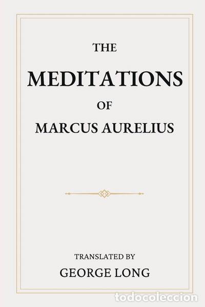 Libros: The Meditations of Marcus Aurelius- 9781986290265