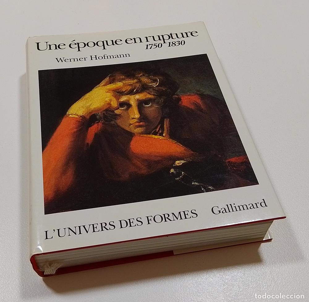 Libros: Une &eacute;poque en rupture 1750-1830 - Werner Hofmann