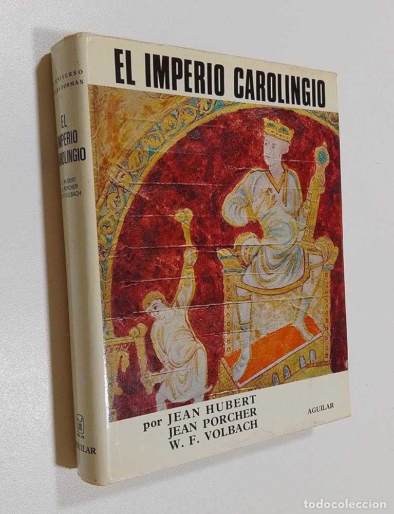 Libros: El imperio carolingio - Jean Hubert, Jean Porcher y W. F. Volbach