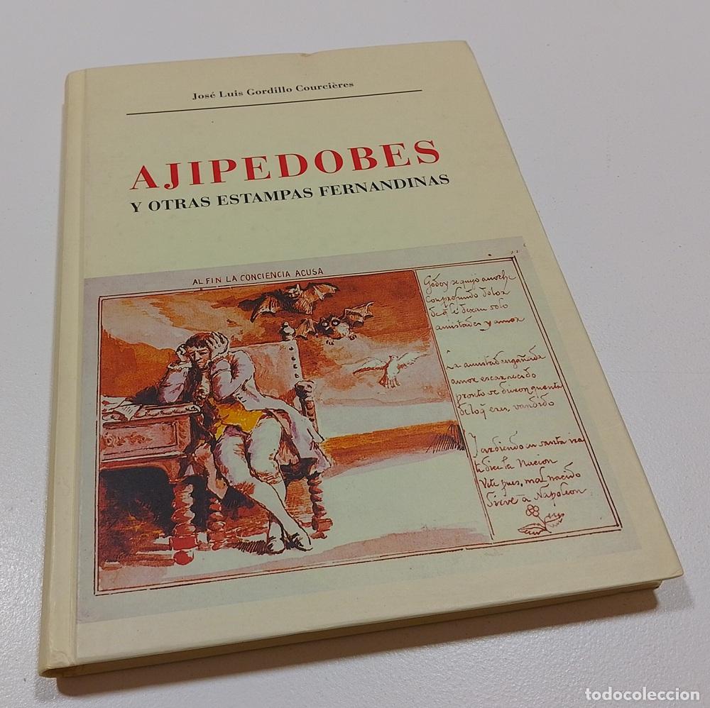 Libros: Ajipedobes y otras estampas fernandinas - Jos&eacute; Luis Gordillo Courci&egrave;res
