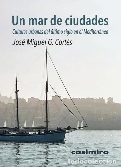 Libros: Un mar de ciudades- 9788419524317
