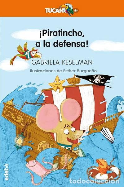 B&uuml;cher: &iexcl;Piratincho, a la Defensa!- 9788468331225