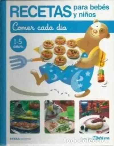 Libri di seconda mano: Recetas para beb&eacute;s y ni&ntilde;os. Comer cada d&iacute;a- 9788493382797