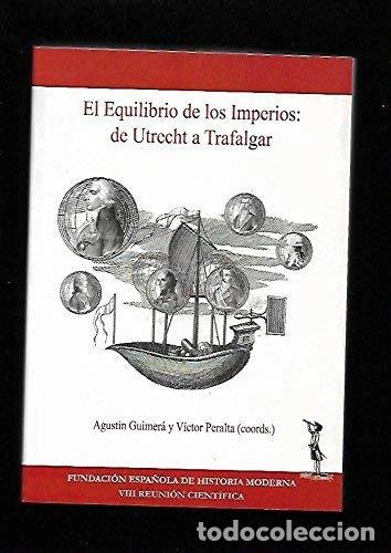 Libros: El equilibrio de los imperios: de Utrecht a Trafalgar- 9788493169237