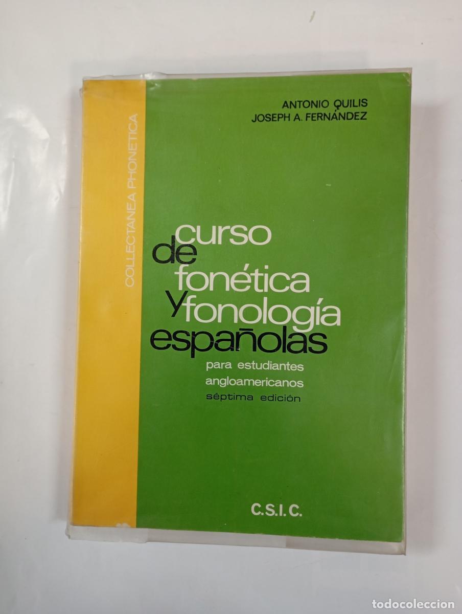 books: Curso de Fon&eacute;tica y Fonolog&iacute;a espa&ntilde;olas. 7&ordf; edici&oacute;n. - Antonio Quilis. Joseph A. Fern&aacute;ndez. TDK1005