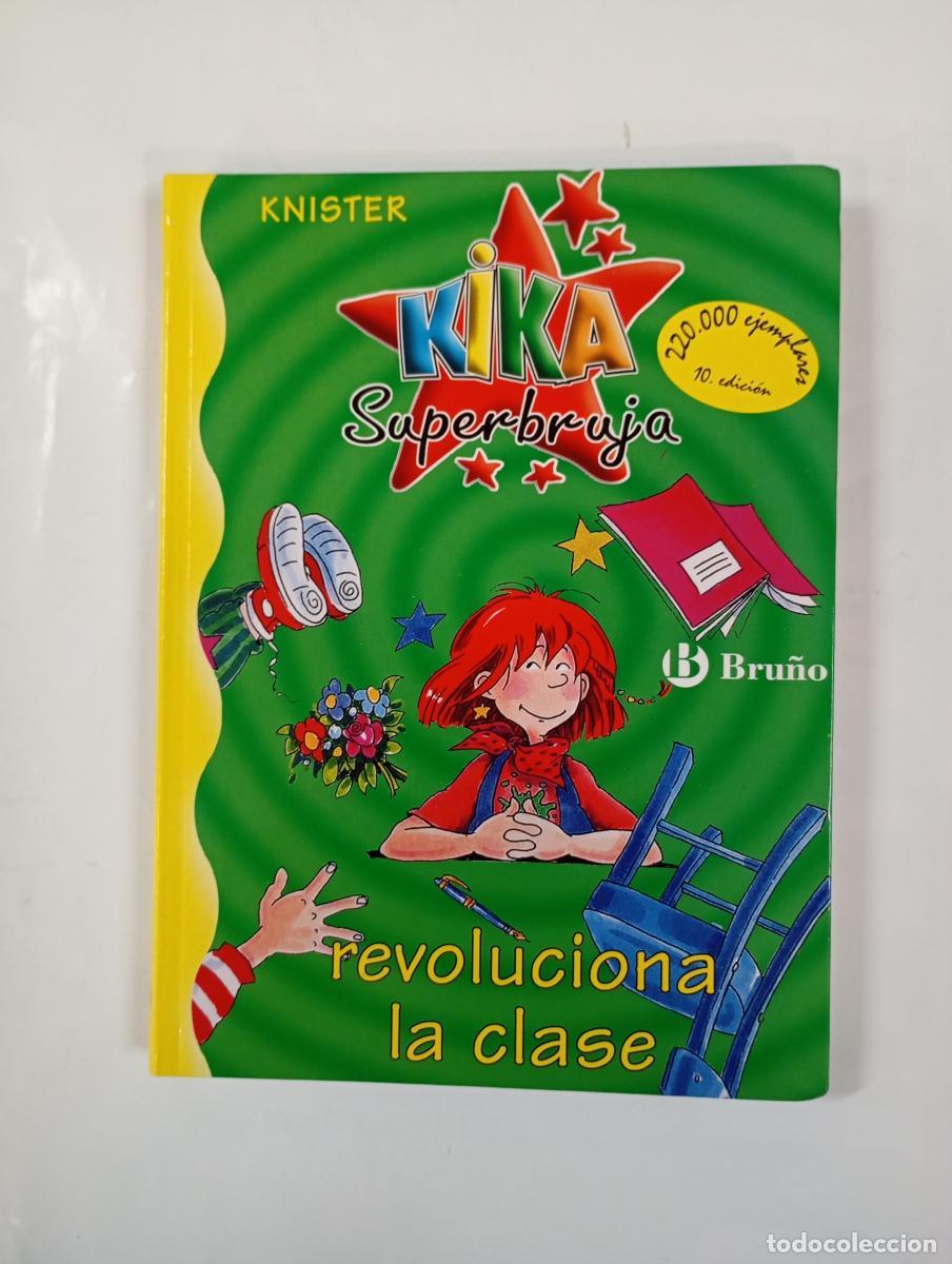 books: Kika Superbruja revoluciona la clase. 4. - Knister. TDK1005