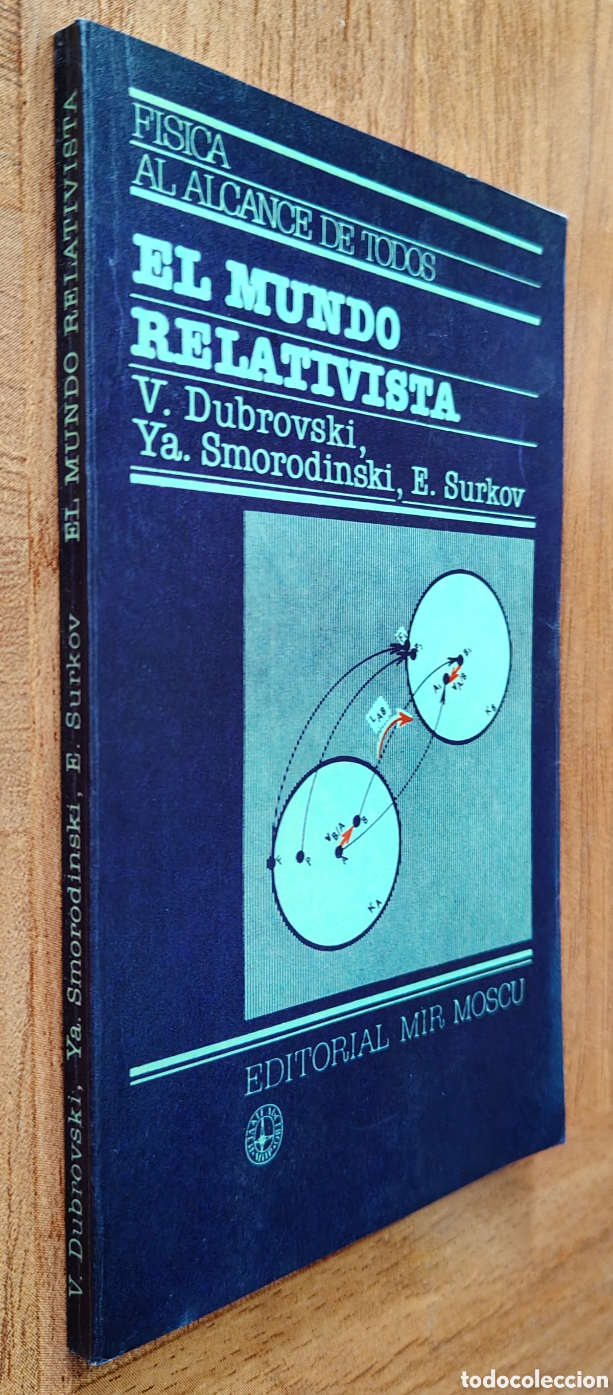 books: El Mundo Relativista � Mir - V. Dubrovski / Ya. Smorodinski/ E. Surkov