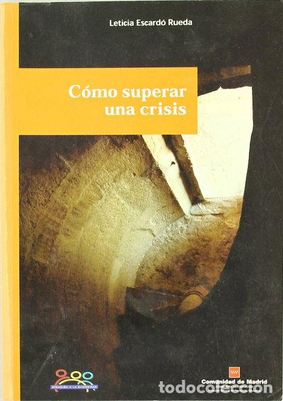 Libros: C&oacute;mo superar una crisis- 9788445126820 - Foto 1