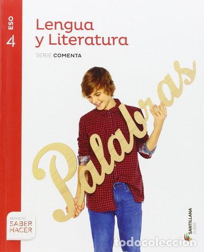 Libros: Lengua y Literatura Serie Comenta 4 ESO Saber Hacer- 9788491081531