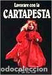 Libri di seconda mano: Lavorare con la cartapesta- 9788871224824
