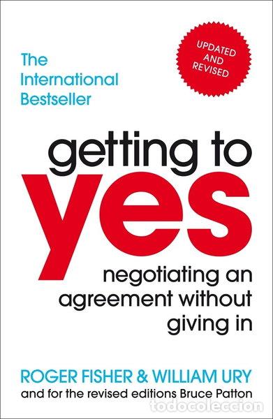 Libros: Getting to Yes: Negotiating an Agreement Without Giving In- 9781847940933