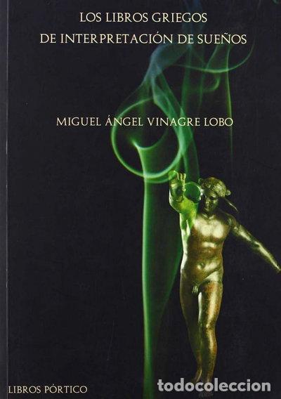 Libros: Los libros griegos de interpretaci&oacute;n de sue&ntilde;os- 9788479560850
