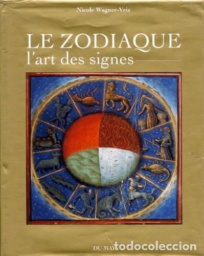Libros: Le zodiaque: l'art des signes- 9782841020294