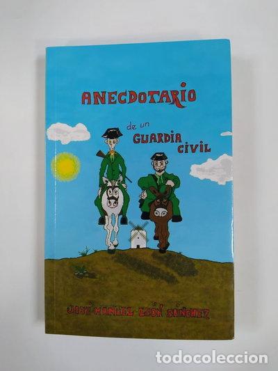 Libros: Anecdotario de un guardia civil- 9788496920224